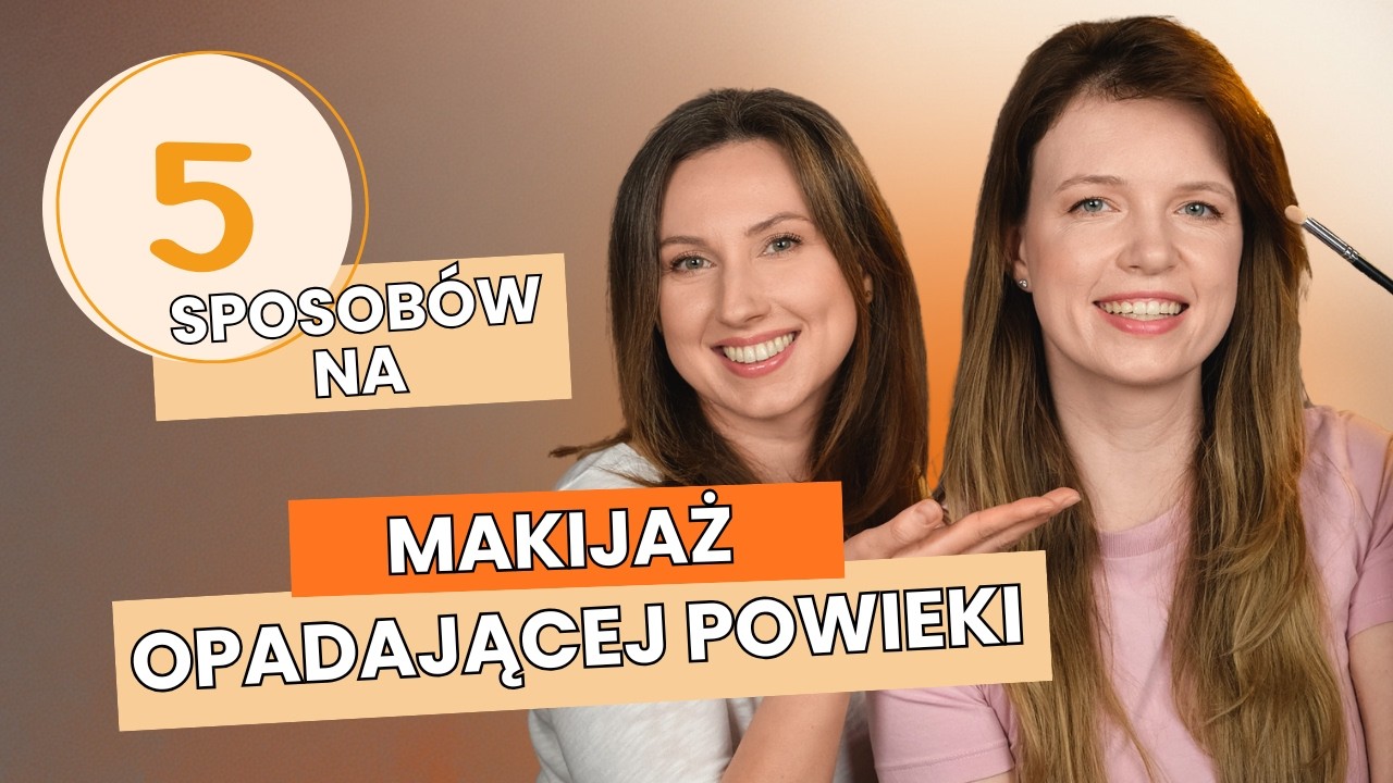 5 prostych technik na makijaż opadającej powieki