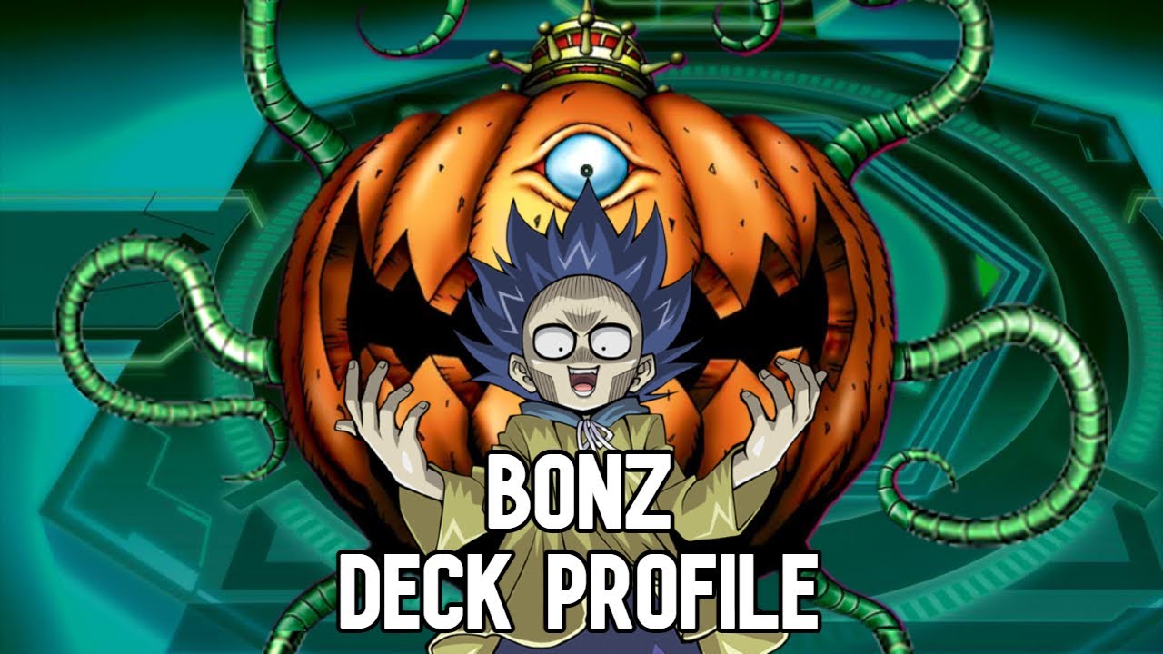 (Yu-Gi-Oh! Duel Monsters) 40 Card Bonz Deck Profile