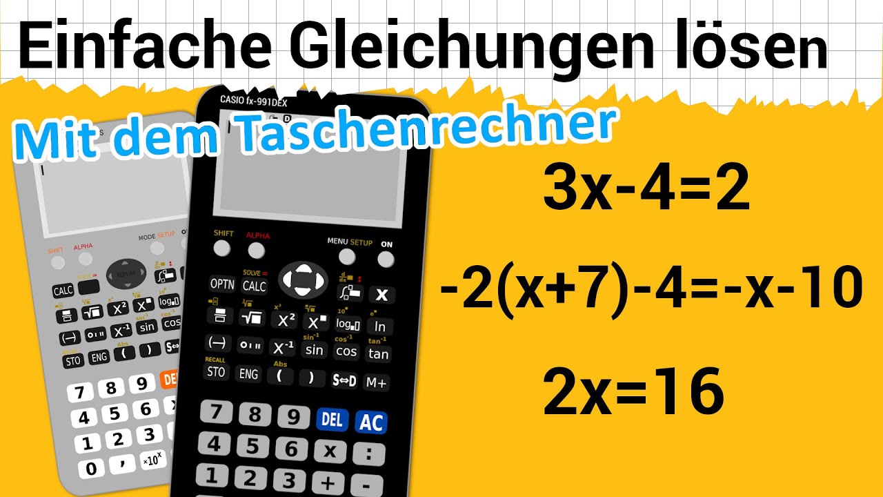 Einfache Gleichungen mit dem TASCHENRECHNER lösen