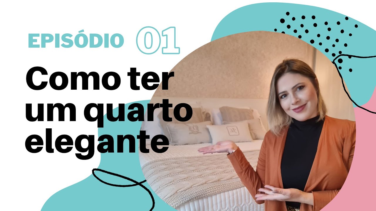 Como ter um quarto elegante