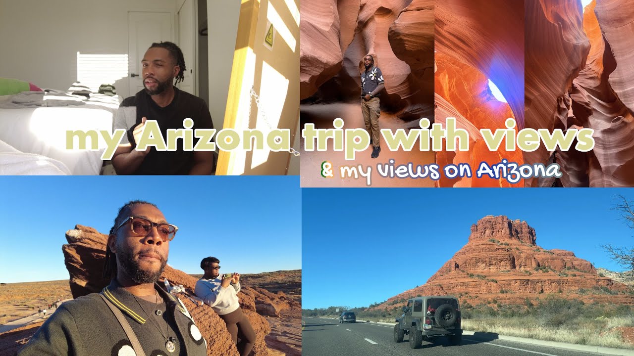 my Arizona trip with the views & my views on Arizona. 🌵 Scottsdale, Paige & Sedona