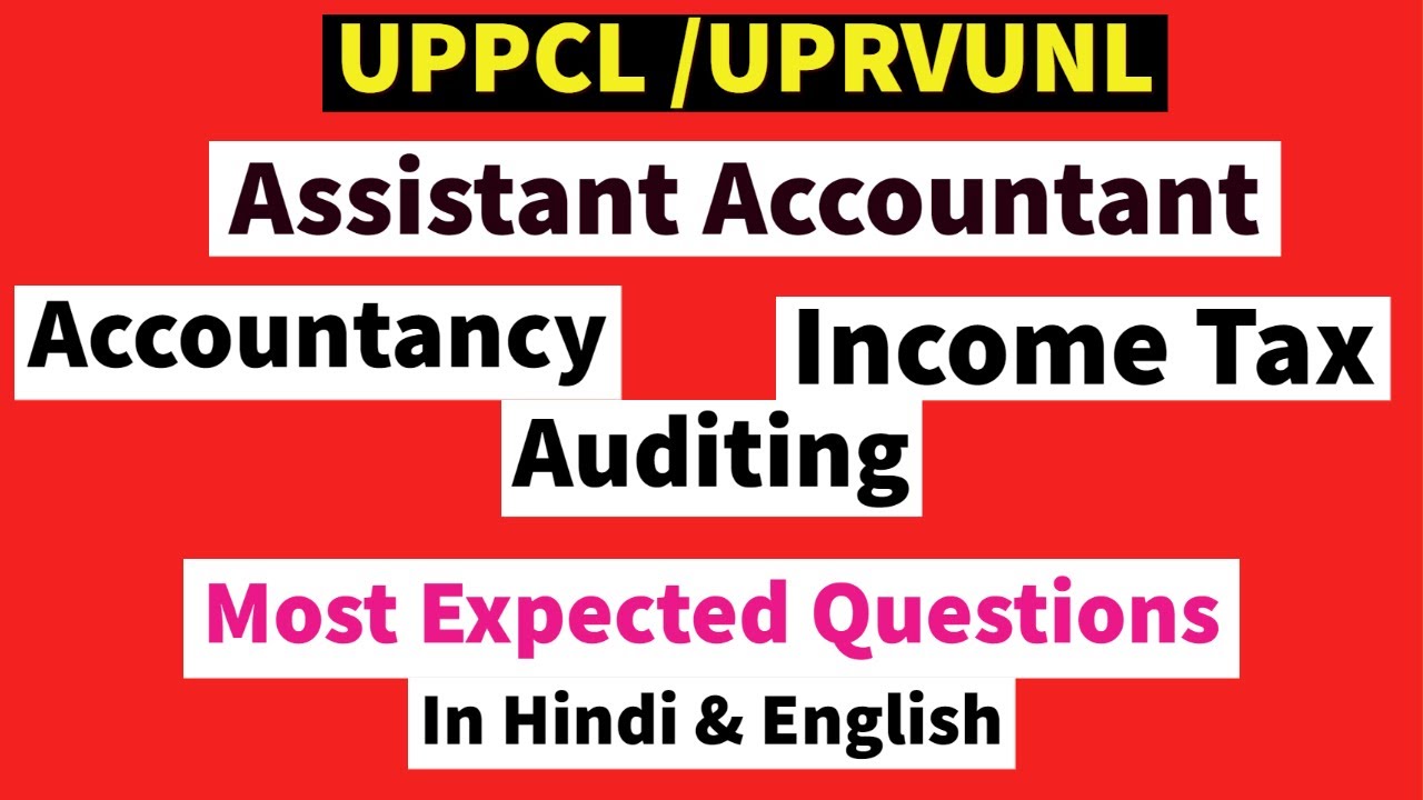 #31 MOST EXPECTED QUESTIONS || UPPCL ASSISTANT ACCOUNTANT || UPRVUNL || ACCOUNTANCY & INCOME TAX