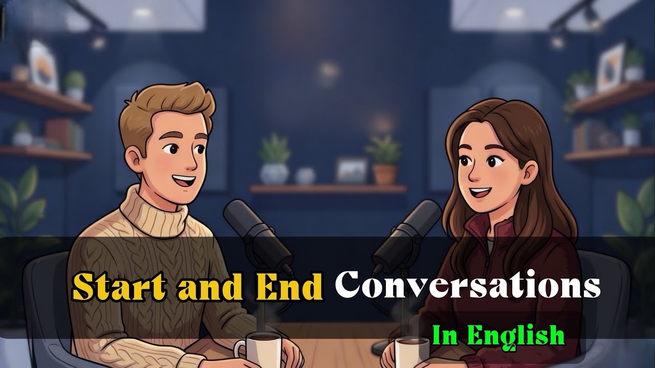 How to Start and End Conversations in English | English Conversation Practice ✨