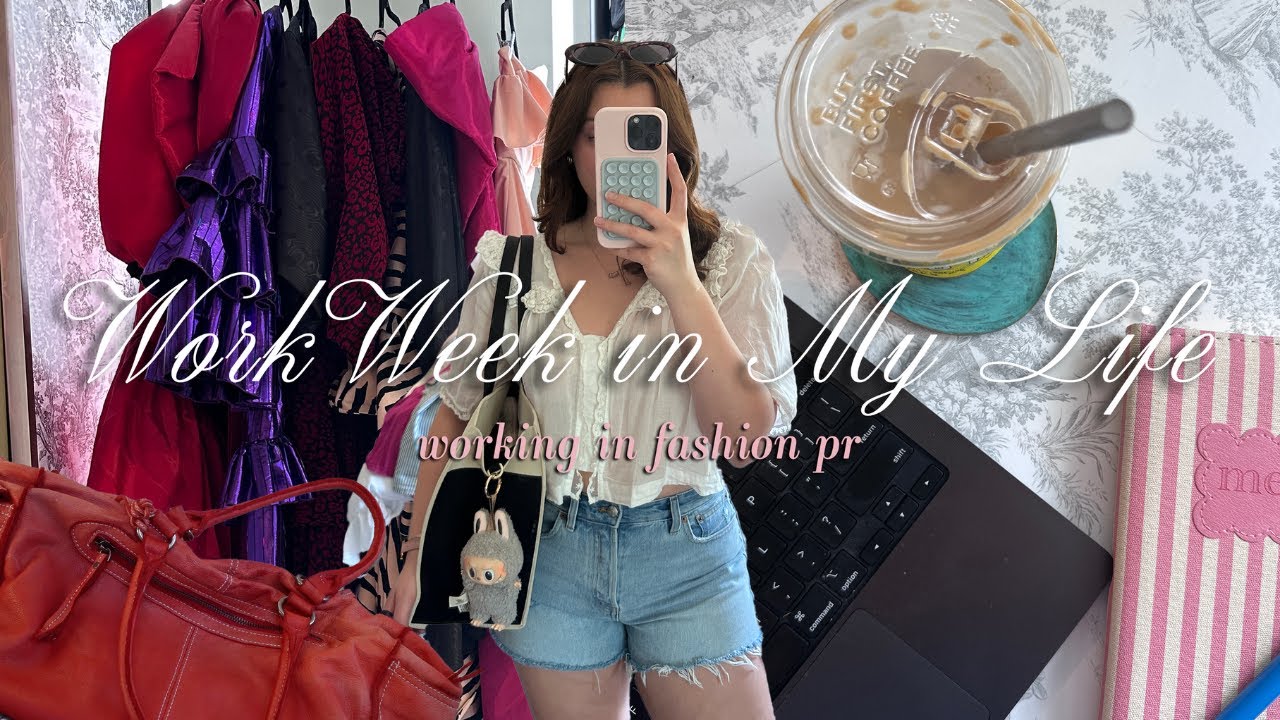 Summer Work Week in My Life as a Fashion PR Girly ☀️🍒