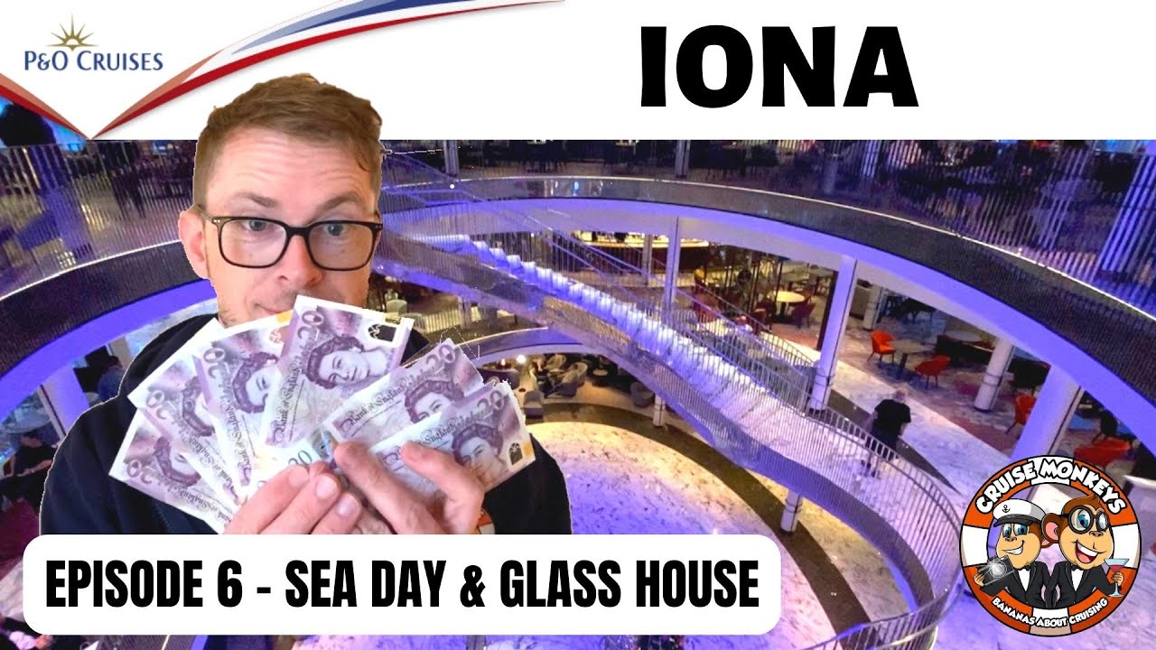P&O Iona Cruise Vlog - Episode 6 - SPA & GLASS HOUSE