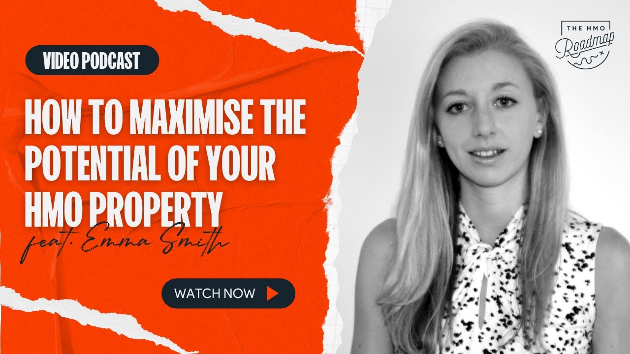 How To Maximise The Potential Of Your HMO Property with Architect + HMO Investor Emma Smith