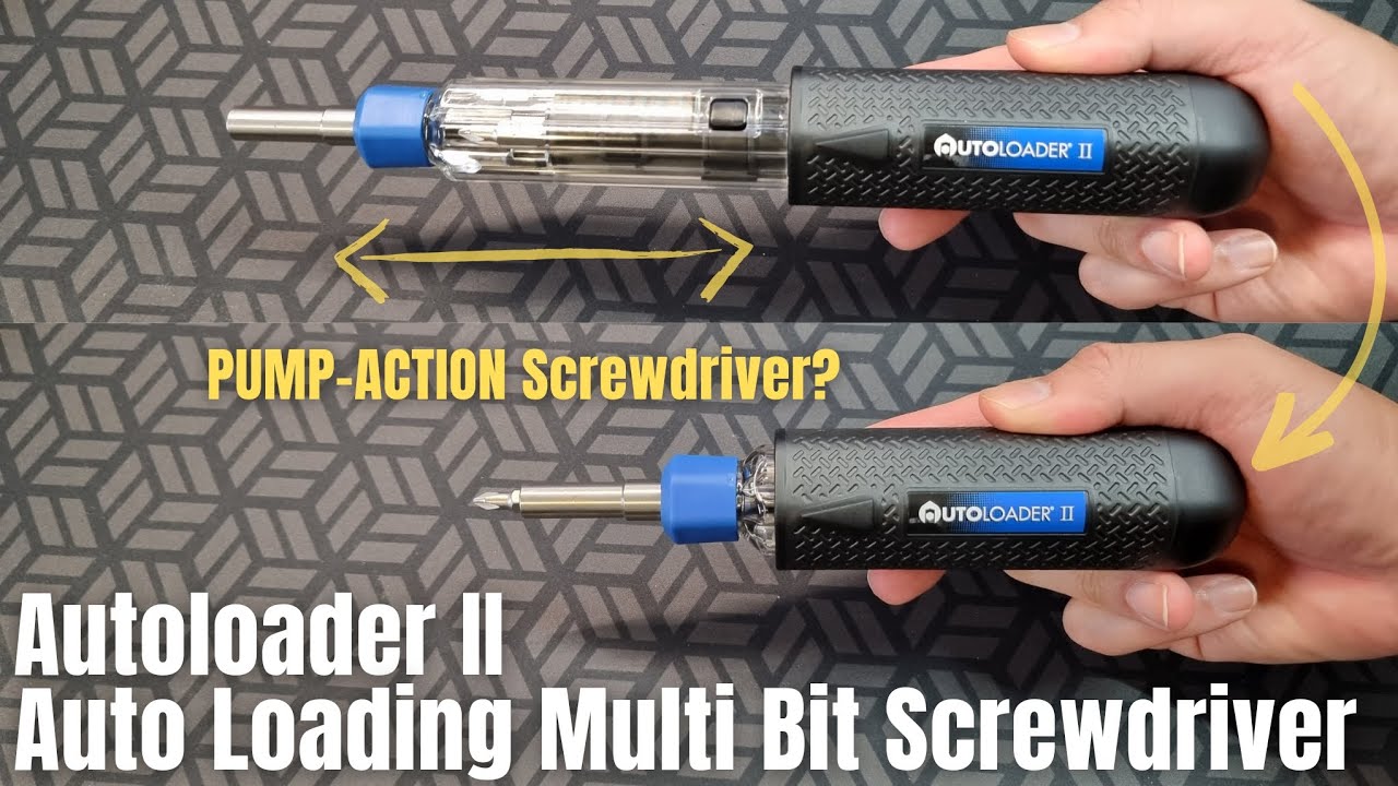 Autoloader II - Auto Loading Multi Bit Screwdriver (Pump-Action Screwdriver)