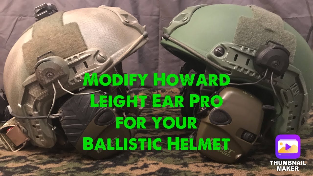Helmet Ear Pro On A Budget (Attach Howard Leights To A Longfri Ballistic Helmet)