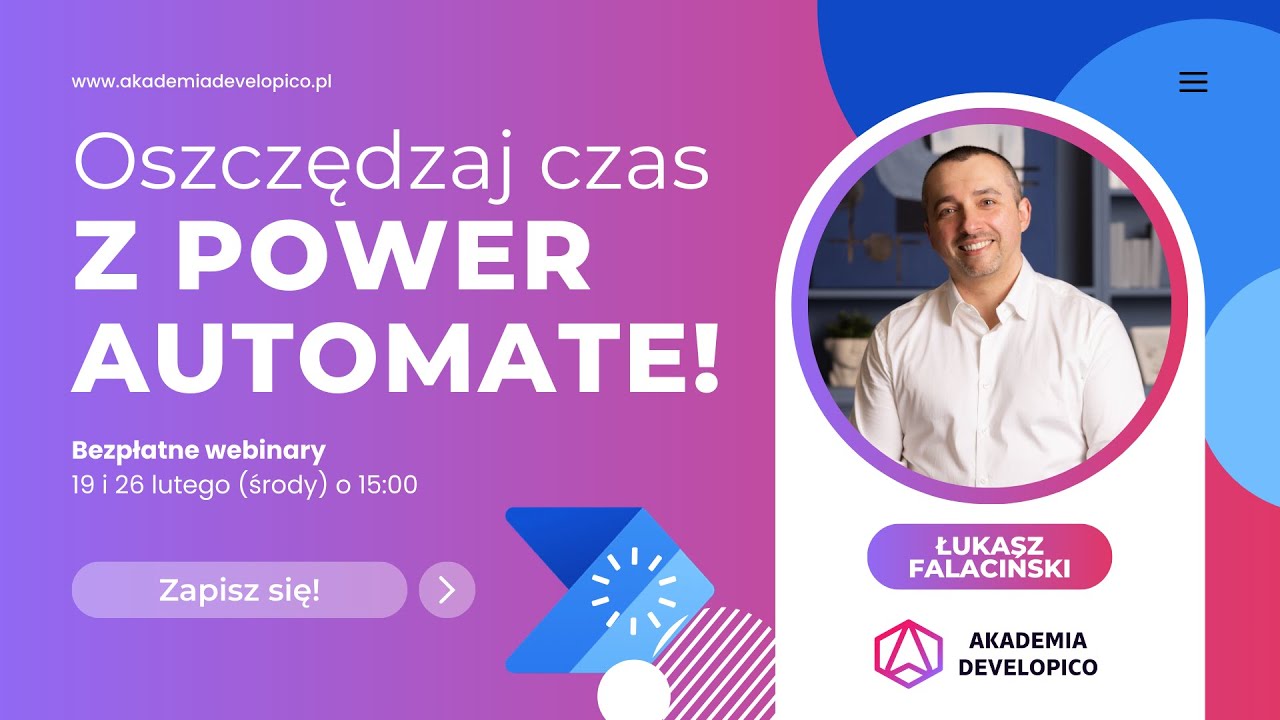 Oszczędzaj czas z Power Automate! cz. II | Webinar 26.02.2025 | Nagranie