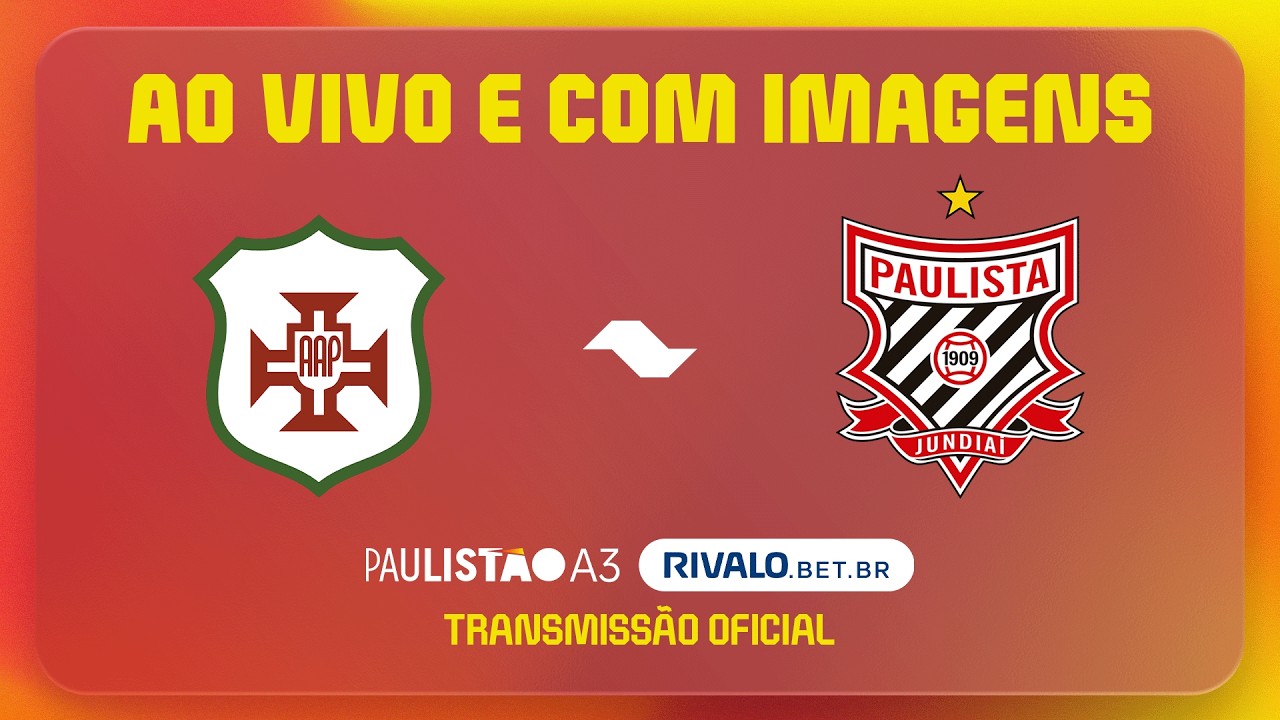 JOGO COMPLETO: PORTUGUESA SANTISTA X PAULISTA | QUARTAS DE FINAL | PAULIST&Atilde;O A3 RIVALO 2026