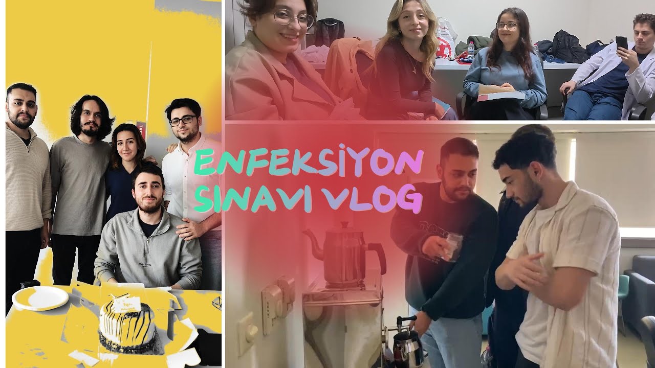 ENFEKSİYON SINAVI VLOG