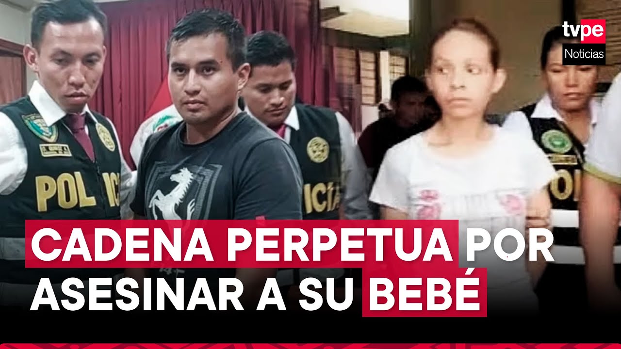Loreto: Poder Judicial dicta cadena perpetua contra padres que asesinaron a su bebé en Nanay