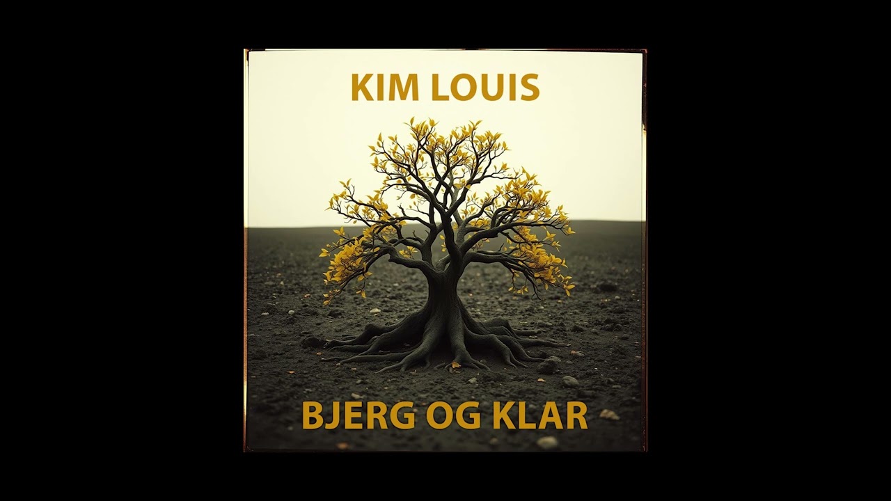 Kim Louis - Bjerg og klar