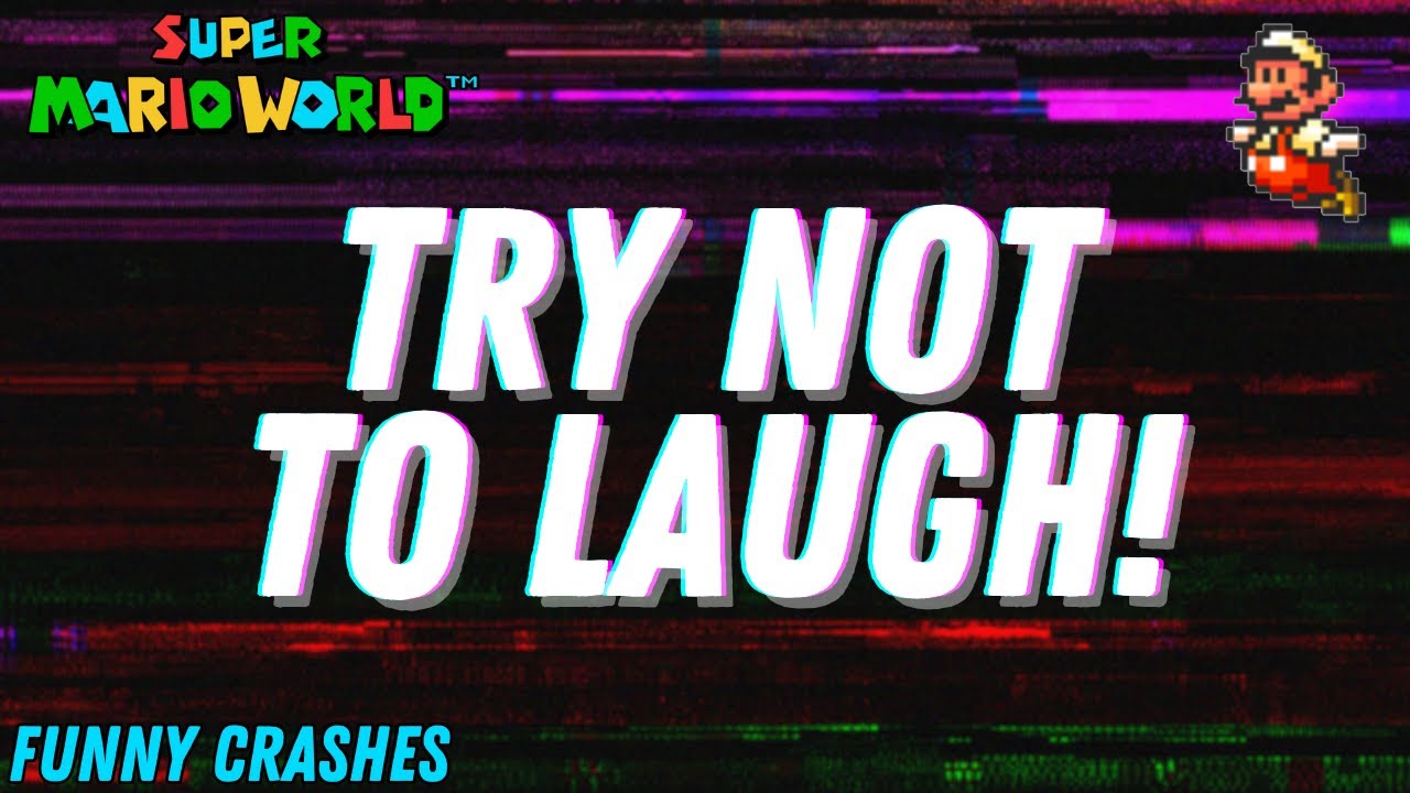 TRY NOT TO LAUGH | Super Mario World FUNNY CRASHES
