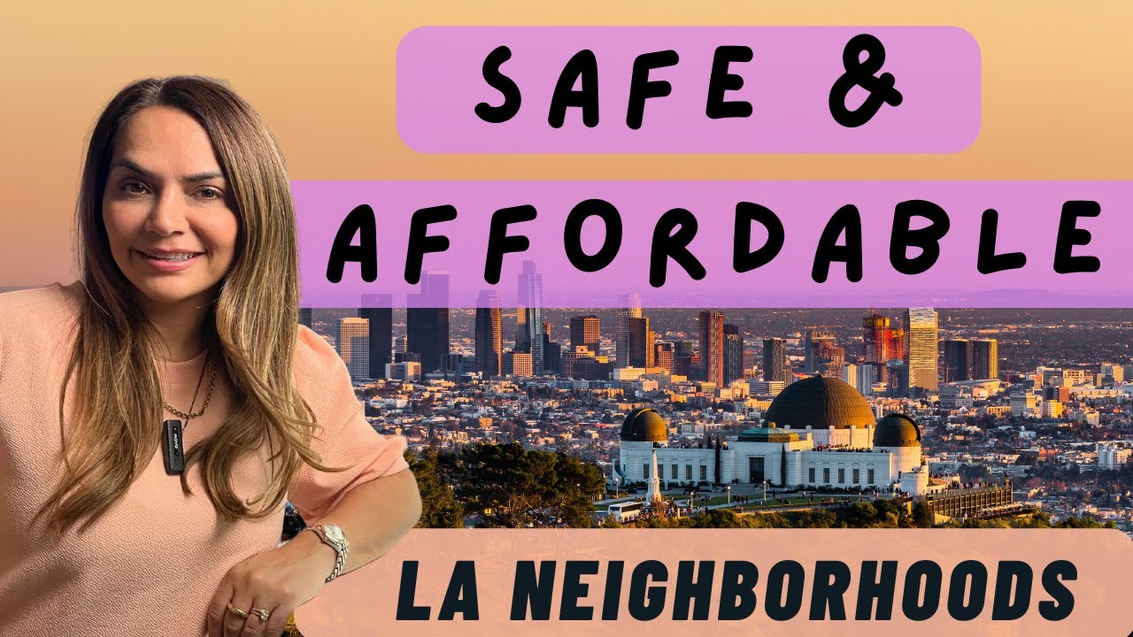 5 Safe and Affordable Los Angeles Neighborhoods To Consider in 2023