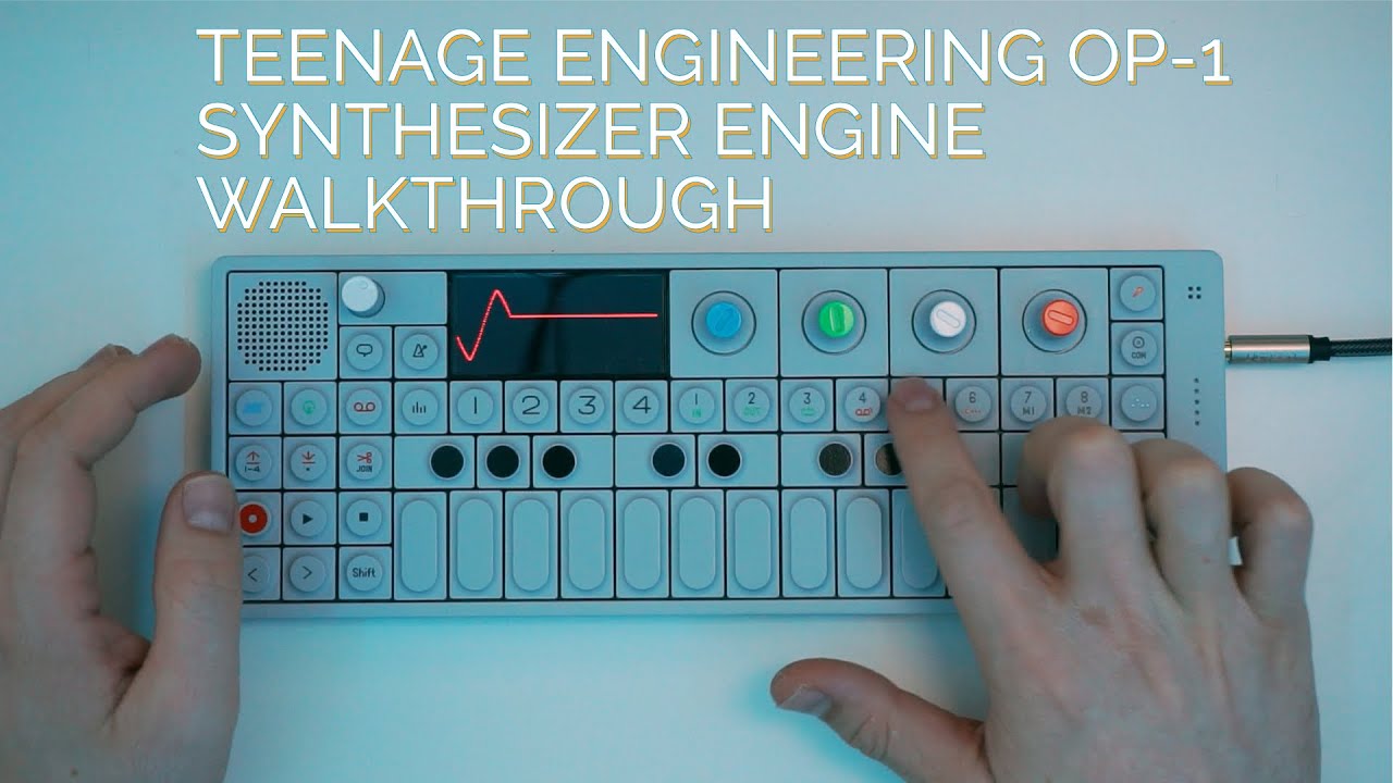 Teenage Engineering OP-1 Synthesizer Engines Walkthrough