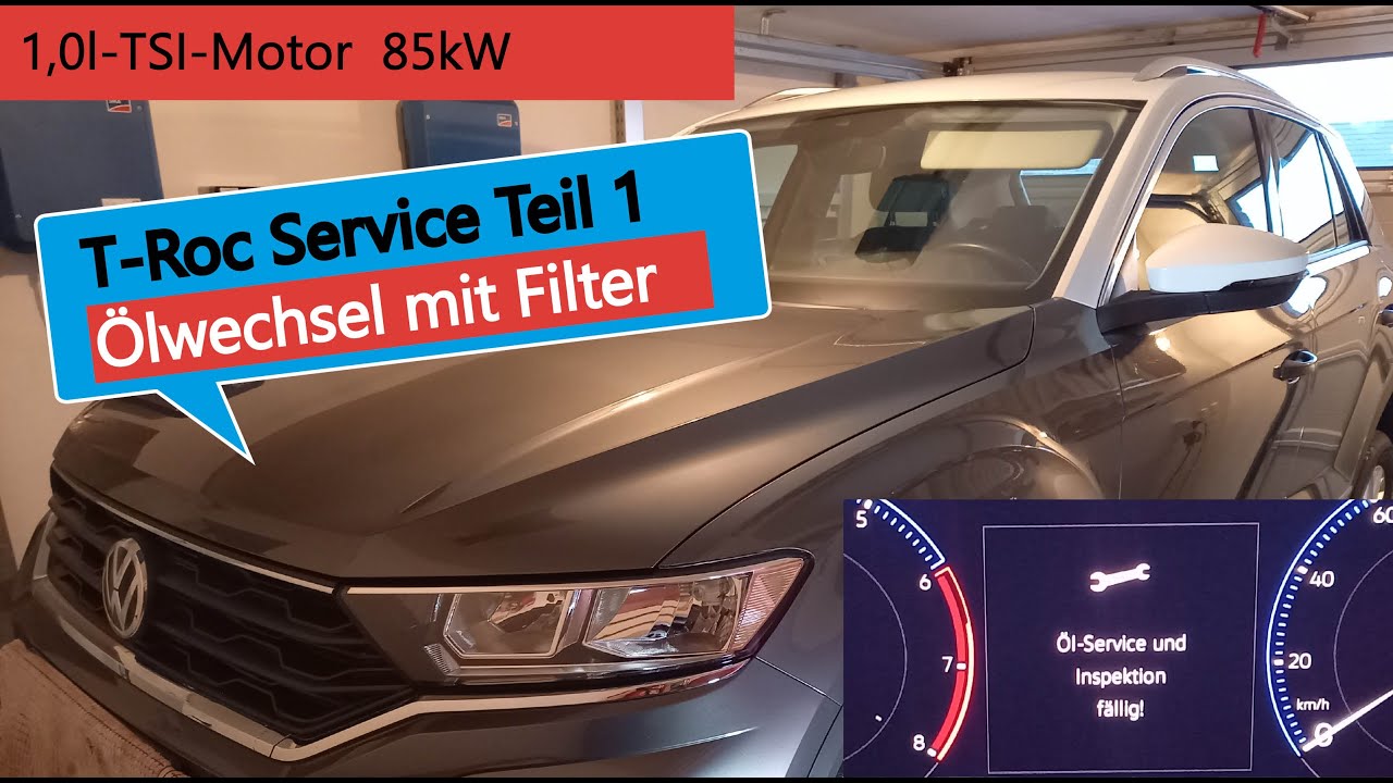 VW T-Roc Service Teil 1:  Ölwechsel mit Ölfilterwechsel 1,0l / 85kW TSI