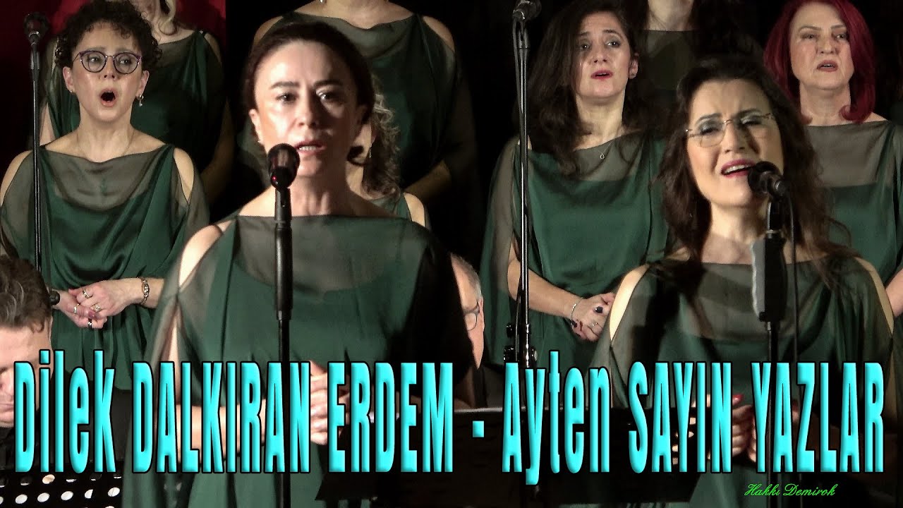 KADERİMDE HEP GÜZELİ ARADIM - DİLEK DALKIRAN ERDEM  & AYTEN SAYIN YAZLAR