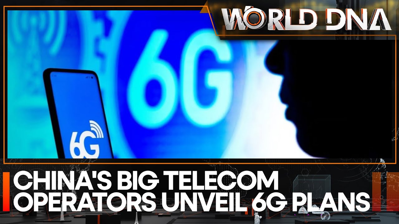 China mobile, China telecom, China Unicom showcase 6G capabilities | World DNA | WION