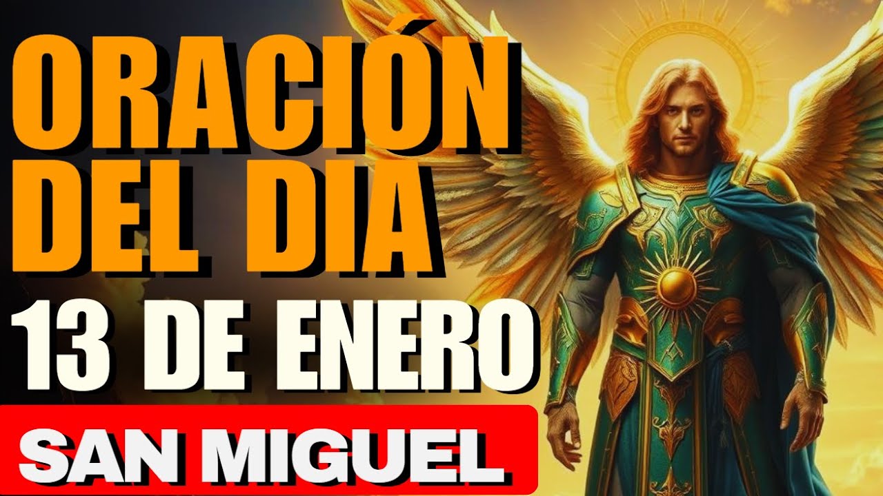 Oración poderosa a San Miguel Arcángel para protección, fuerza y victoria espiritual