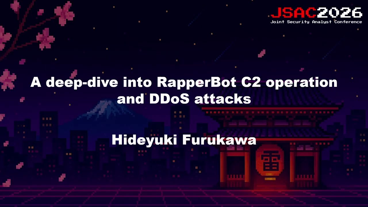 [JSAC2026] A deep-dive into RapperBot C2 operation and DDoS attacks - English -