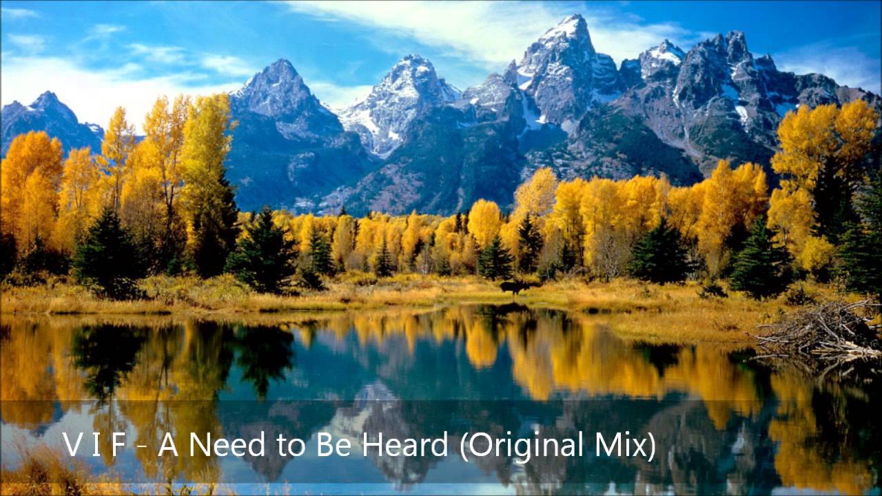 V I F - A Need to Be Heard (Original Mix)