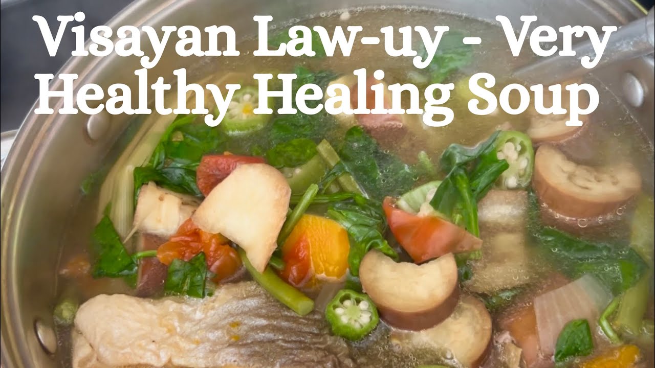 Making Law-Uy / Utan Bisaya - Vegetables Soup With Fish || Very Filling, Healthy, & Healing To Body