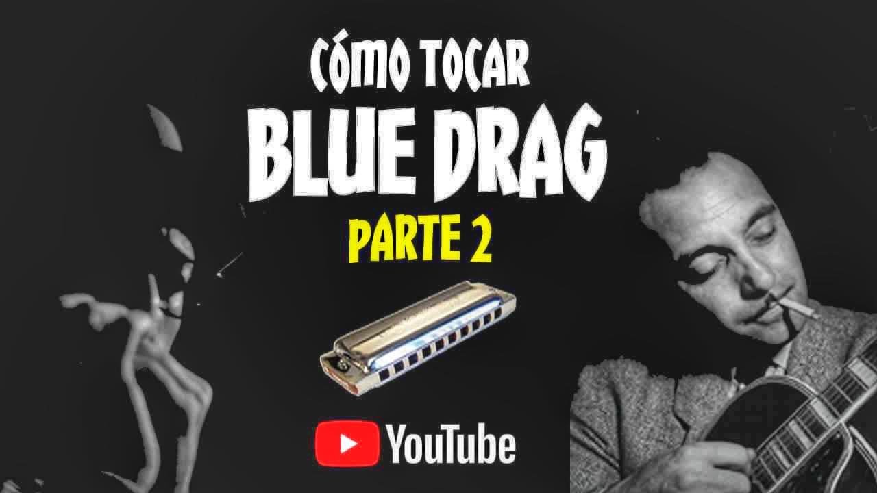 Cómo tocar Blue Drag   Armónica en C sin Overblow