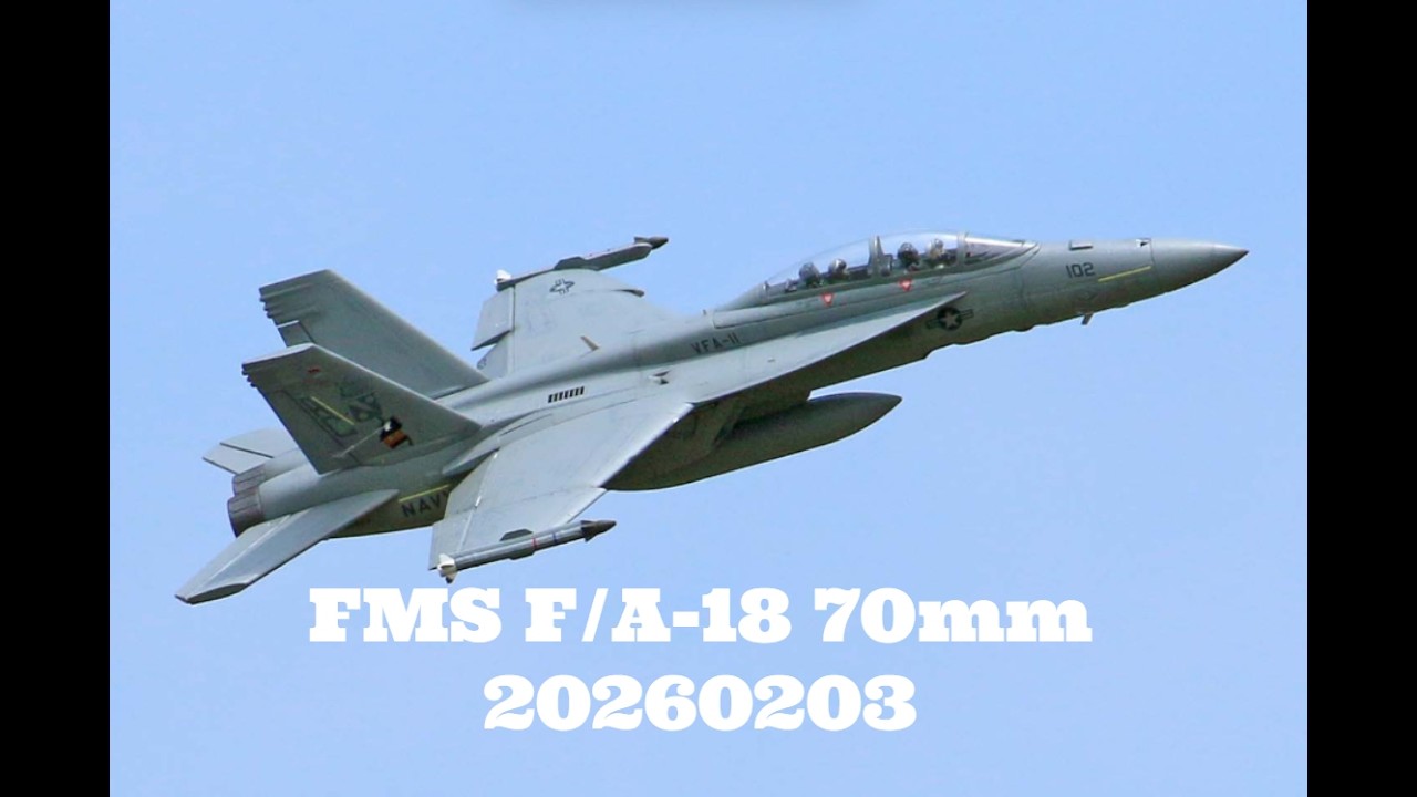 FMS F/A-18 70mm 20260203