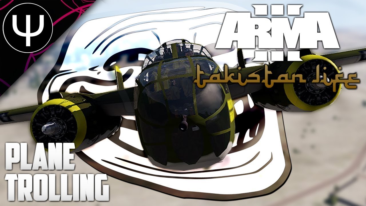 ARMA 3: Takistan Life Mod — Plane TROLLING!