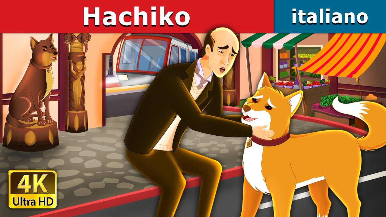 Hachiko | Hachiko - A Heart Touching Tale | Fiabe Italiane @Italian Fairy Tales