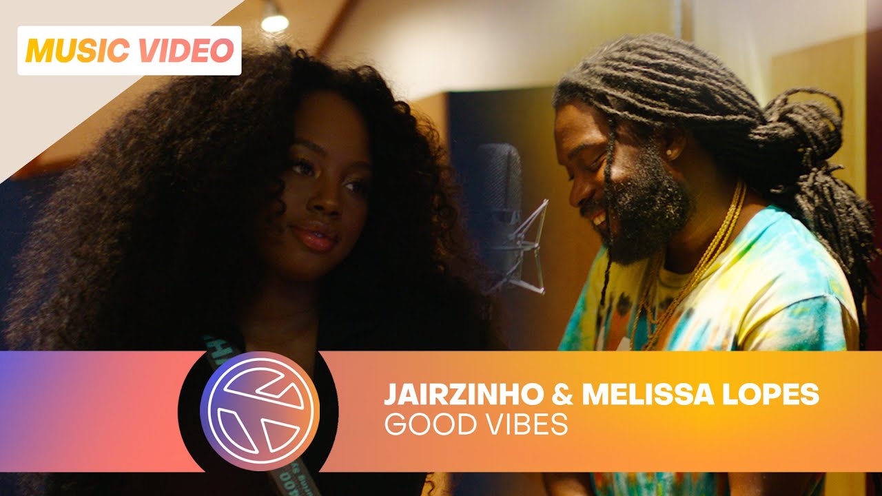 JAIRZINHO X MELISSA LOPES - GOOD VIBES (PROD. NIGEL HEY)
