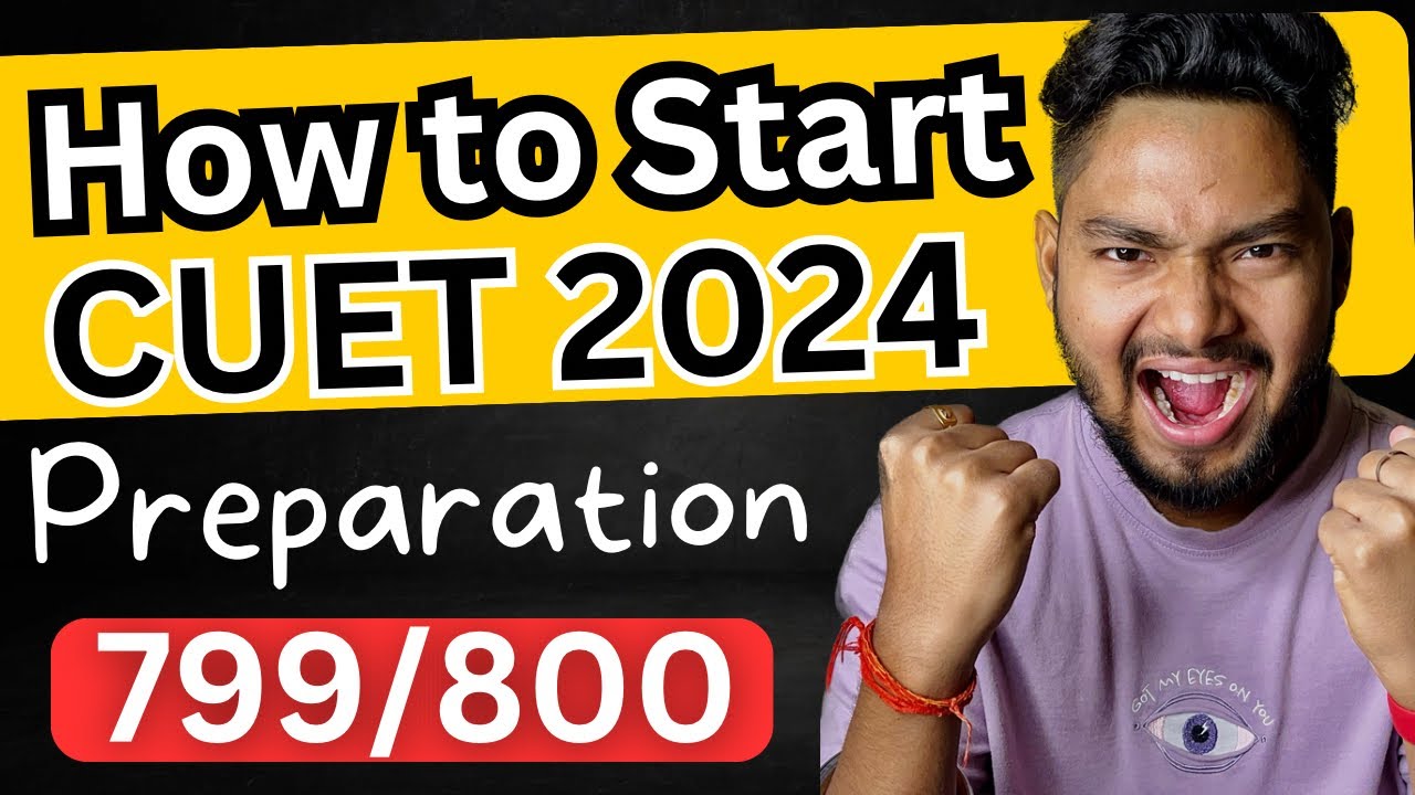 What is CUET 2024 Exam, CUET 2024 Kya hai? How to Start CUET 2024 Preparation