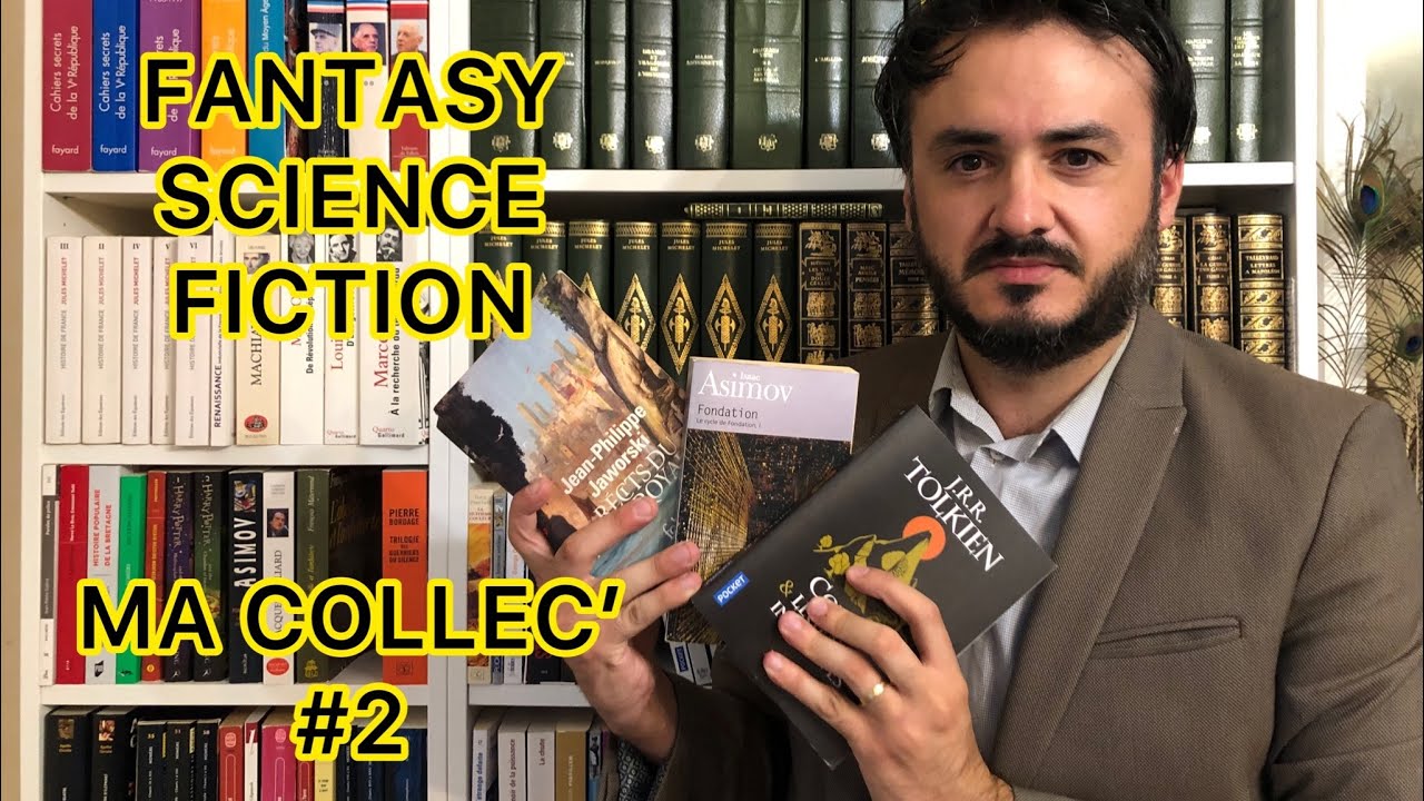 MA COLLEC’ #2 : SCIENCE-FICTION ET FANTASY