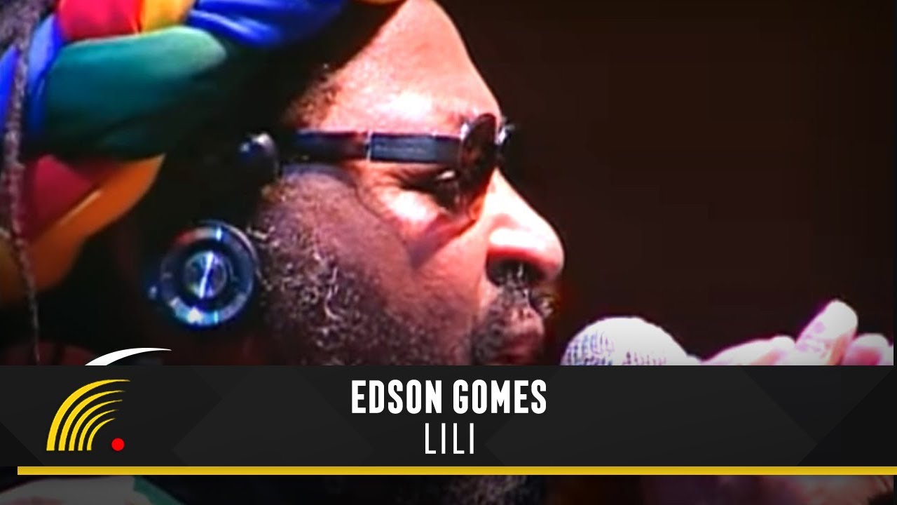Edson Gomes - Lili - Ao Vivo Em Salvador
