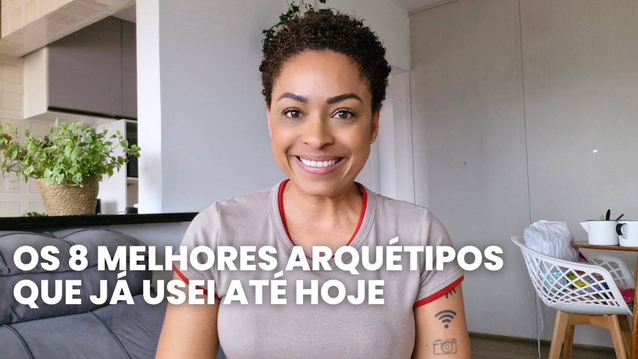 Os 8 MELHORES ARQUÉTIPOS que JÁ ATIVEI até HOJE | Arquétipo na Prática