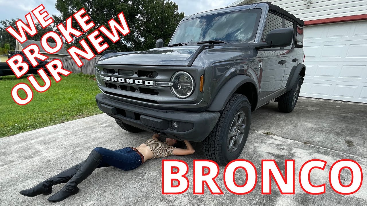 WE BROKE OUR 2021 BRONCO AFTER ONE WEEK!!! ASSESSING DAMAGES…
