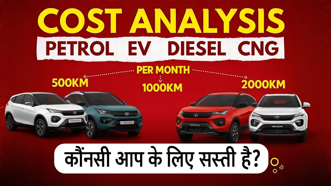 Tata Nexon Petrol Vs Diesel Vs CNG Vs EV - Running Cost Calculation
