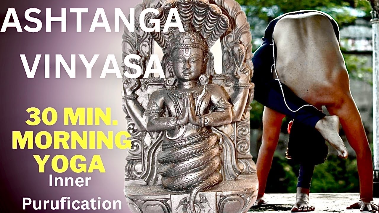 MORNING YOGA SEQUENCE | 30 MIN. ASHTANGA VINYASA | @prashantjyog