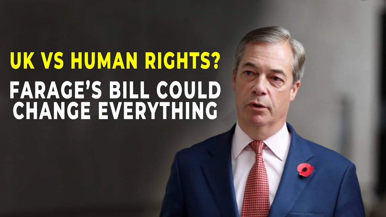 UK Human Rights at Risk? Nigel Farage&rsquo;s Controversial Plan to Leave the ECHR Explained