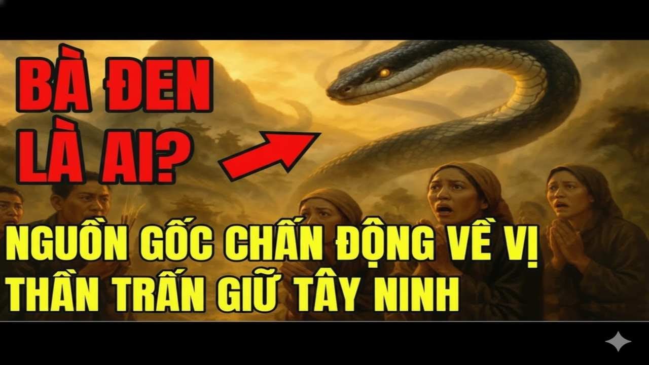 Truyền Thuyết Núi Bà Đen: Cô Gái Chết Oan Hóa Thánh Mẫu Linh Thiêng Nhất Nam Bộ