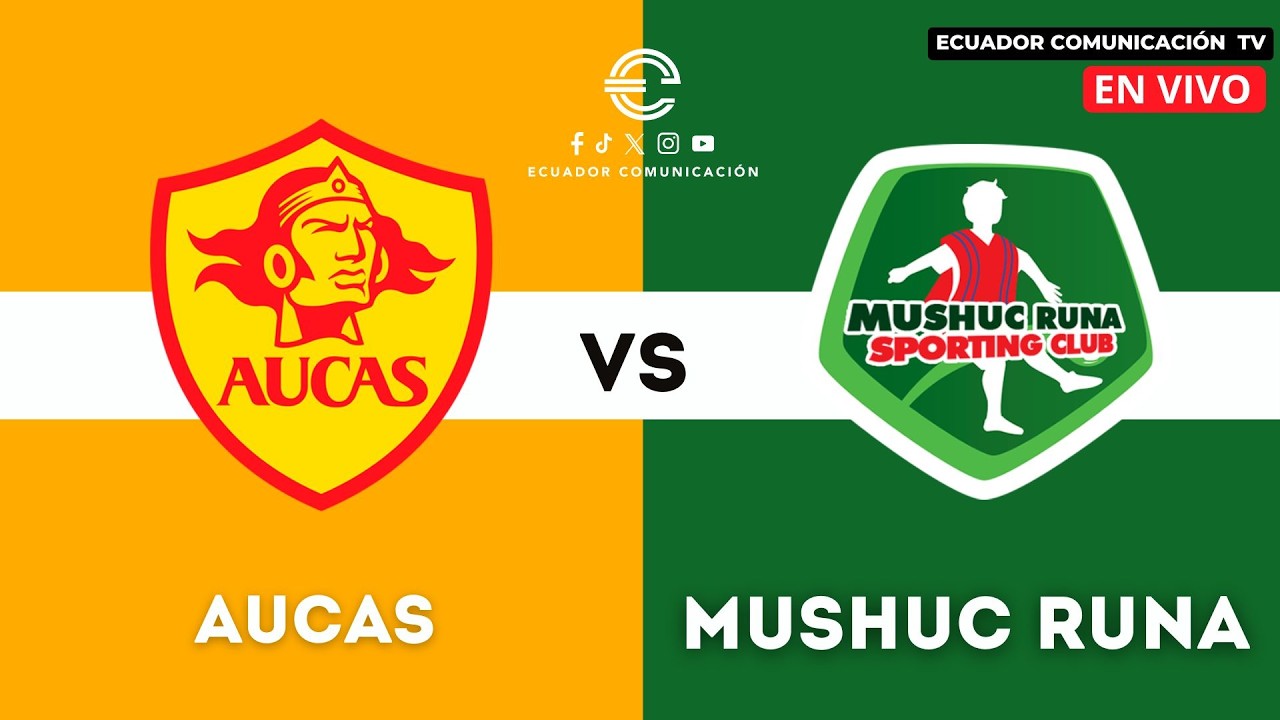 EN VIVO | AUCAS VS MUSHUC RUNA | LIGA PRO | FECHA 1 | CAMPEONATO ECUATORIANO DE FÚTBOL