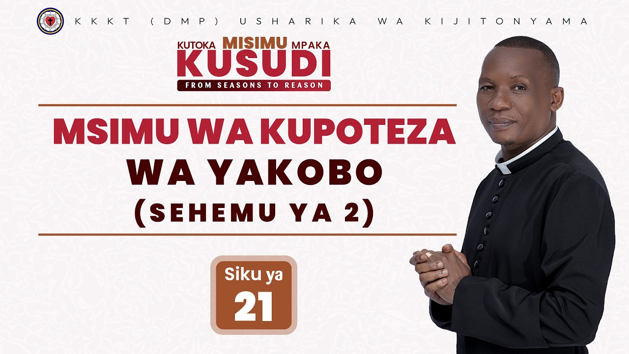 MSIMU WA KUPOTEZA WA YAKOBO.(JACOB'S LOSS SEASON)