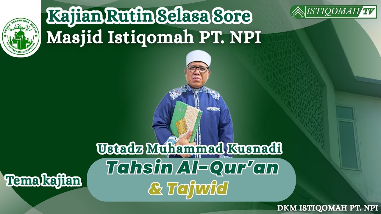 Tahsin Al Qur'an bersama Ustadz Muhammad Kusnadi 