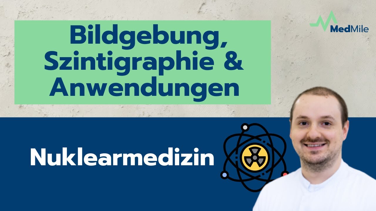 Einführung in die Nuklearmedizin: Bildgebung, Szintigraphie & Anwendungen