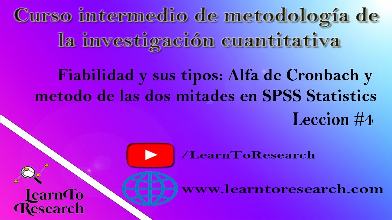 #04: CONFIABILIDAD de INSTRUMENTOS de investigación con ALFA de CRONBACH en SPSS Statistics