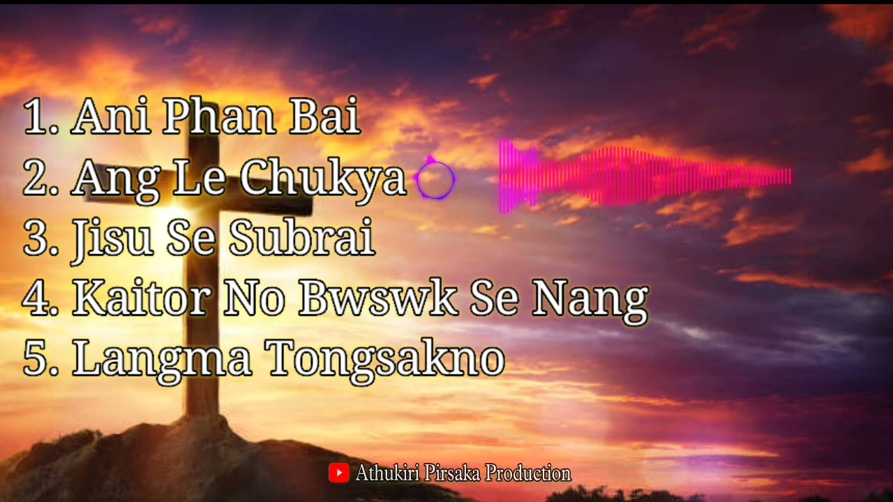 Best Collection Kokborok Gospel Song | New Kokborok Gospel Song