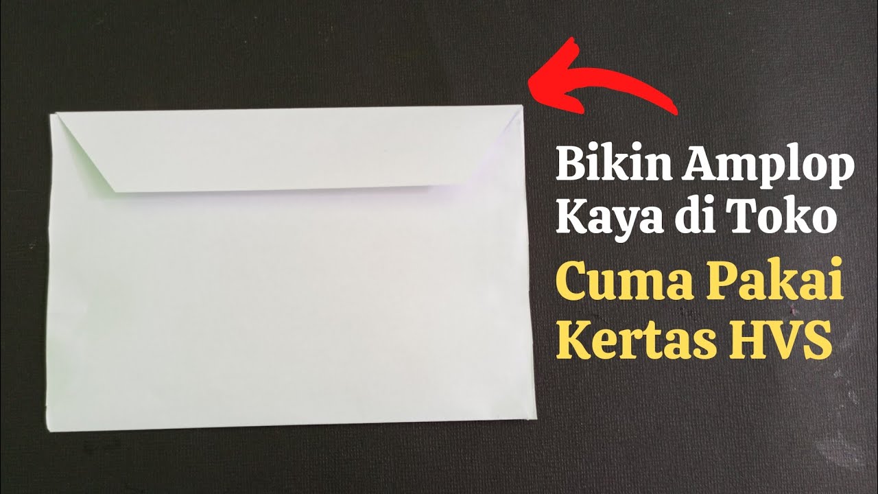 Cara Membuat Amplop dari Kertas HVS ( Seperti di Toko)