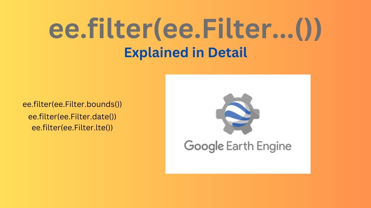 Google Earth Engine || ee.filter(ee.Filter...()) Function Explained. #gee #gis