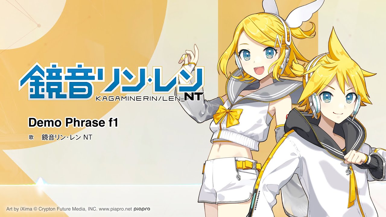 『鏡音リン・レン NT』歌声デモンストレーション（デモフレーズf1）